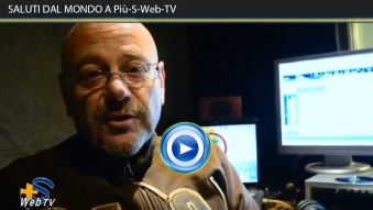 SALUTI DAL MONDO A Più-S-Web-TV